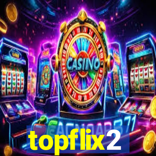 topflix2