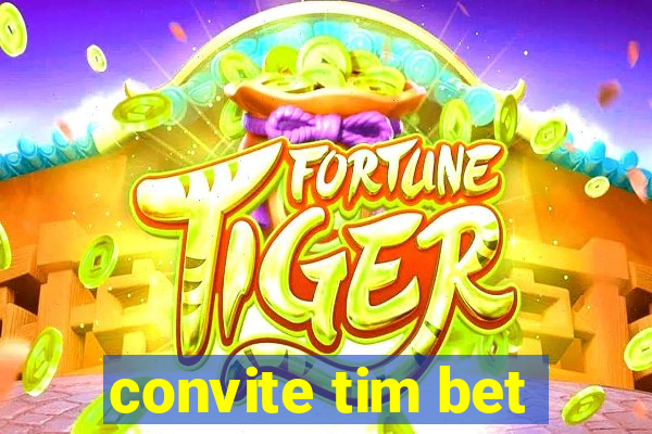 convite tim bet