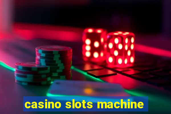 casino slots machine