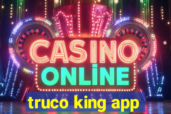 truco king app