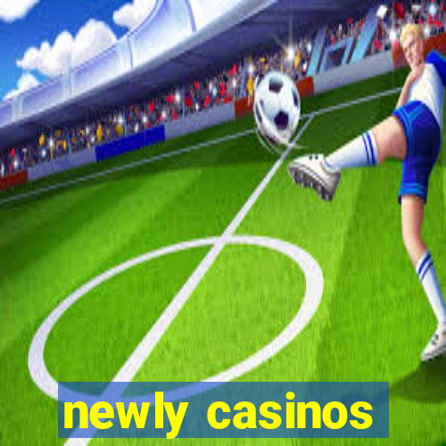 newly casinos