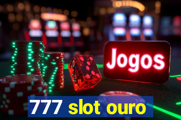 777 slot ouro