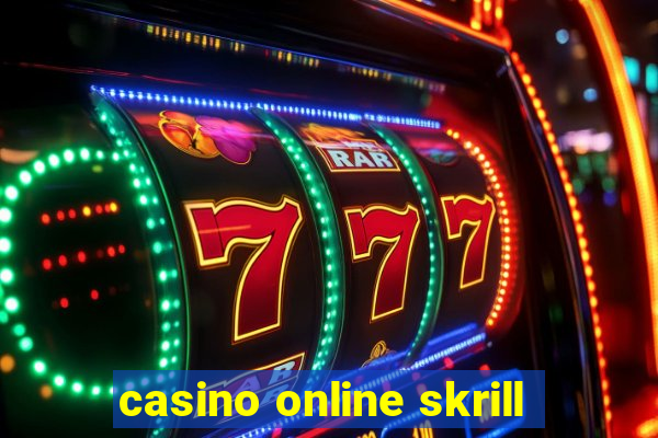 casino online skrill