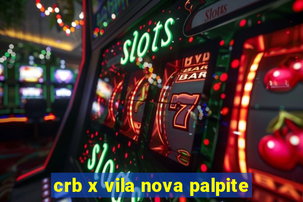 crb x vila nova palpite