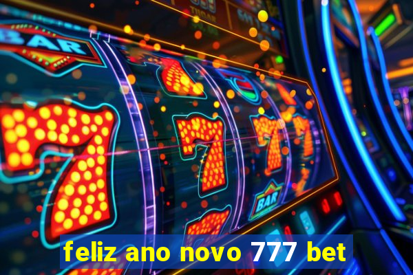 feliz ano novo 777 bet