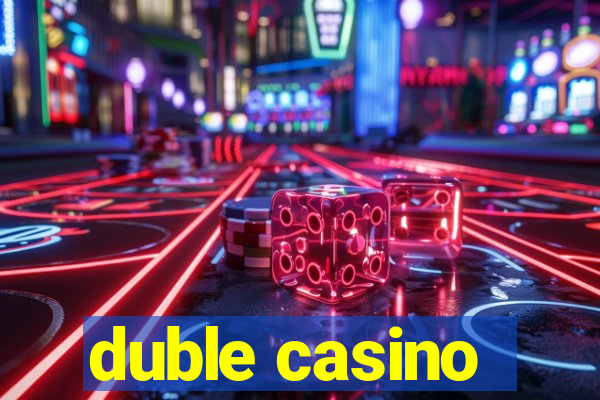 duble casino