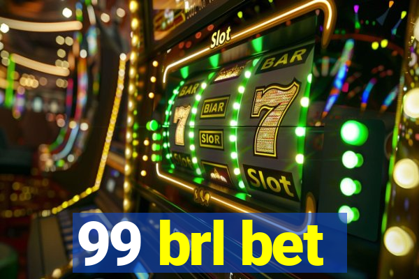 99 brl bet