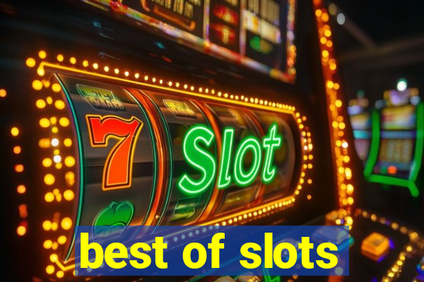 best of slots