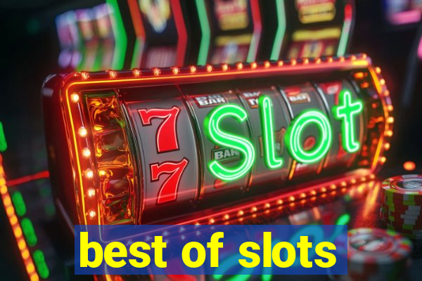 best of slots