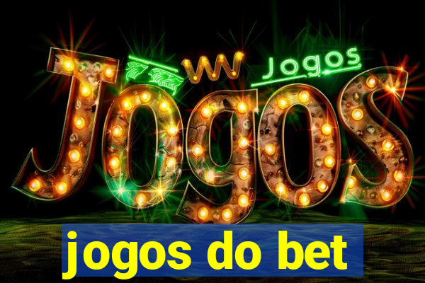 jogos do bet