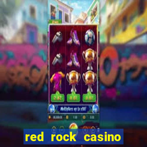 red rock casino resort and spa