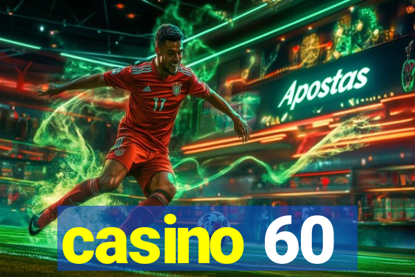 casino 60