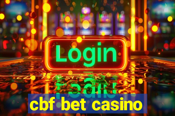 cbf bet casino