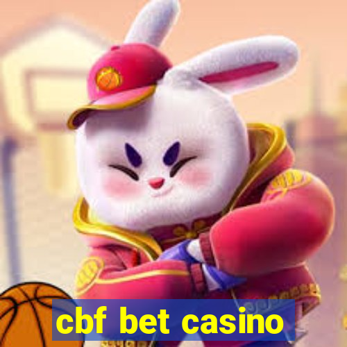 cbf bet casino