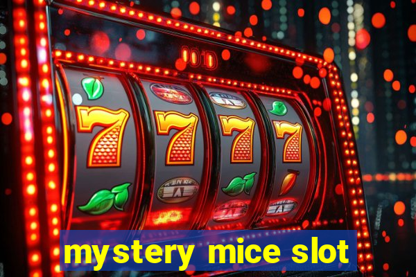 mystery mice slot