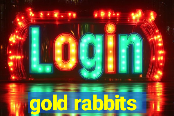 gold rabbits