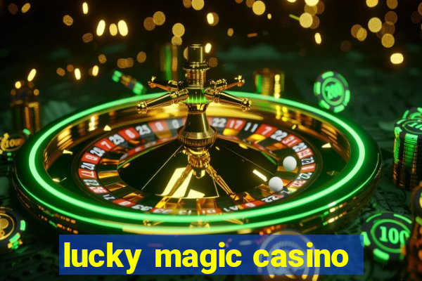 lucky magic casino