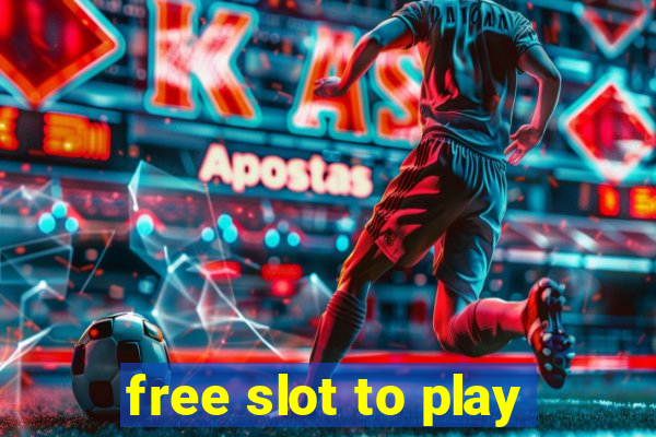 free slot to play