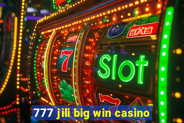 777 jili big win casino