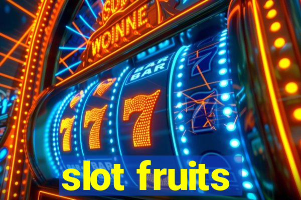 slot fruits