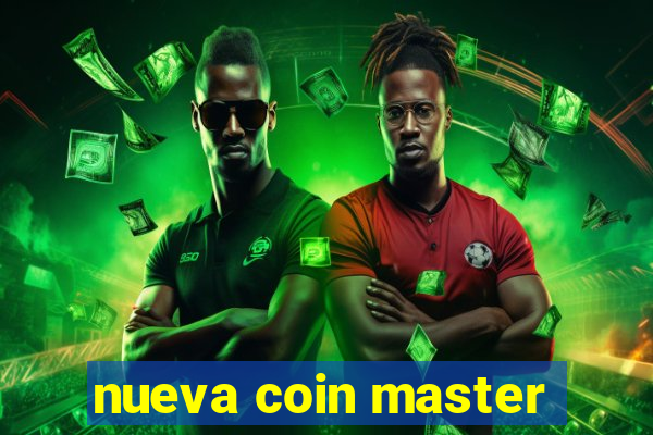 nueva coin master