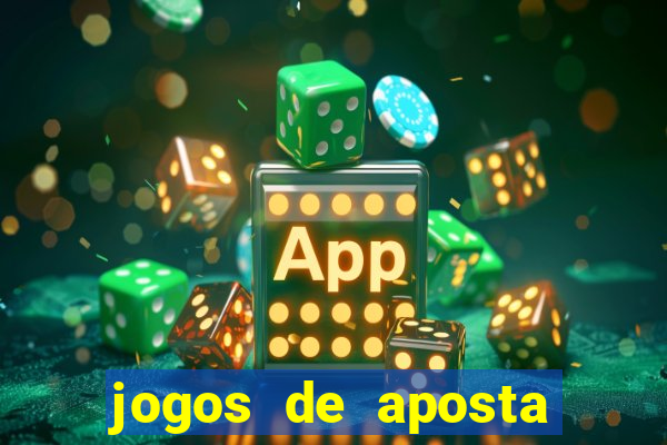 jogos de aposta pela internet