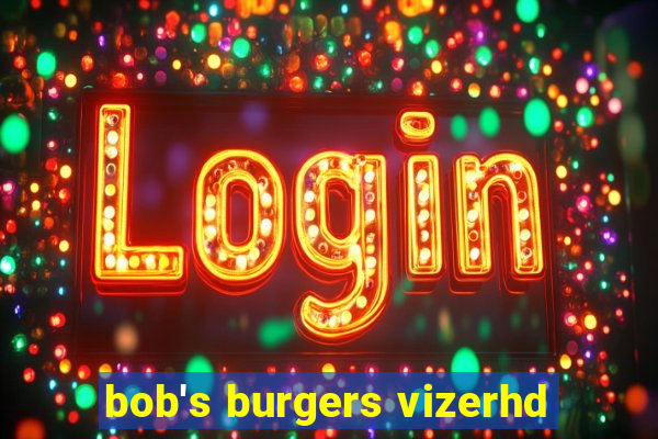 bob's burgers vizerhd