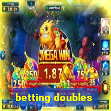 betting doubles