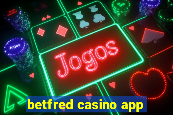 betfred casino app