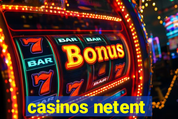 casinos netent