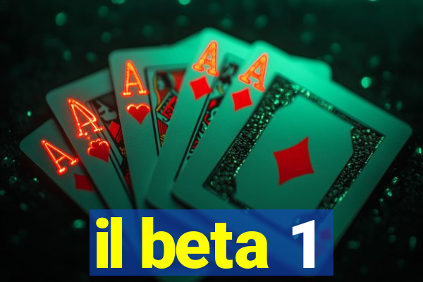 il beta 1