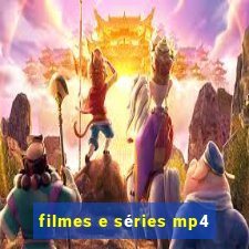 filmes e séries mp4