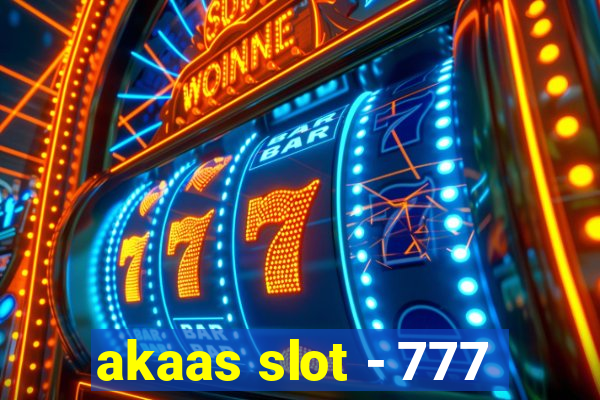 akaas slot - 777