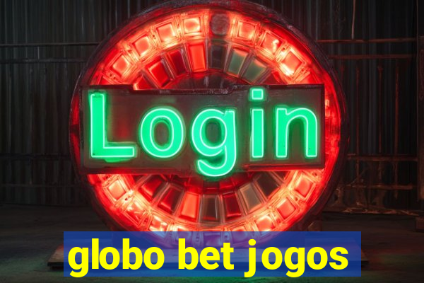 globo bet jogos