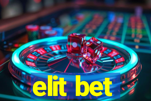 elit bet