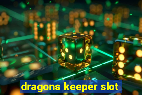 dragons keeper slot