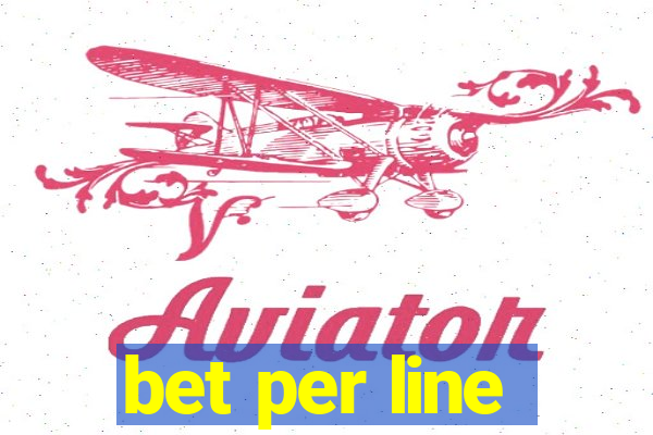 bet per line