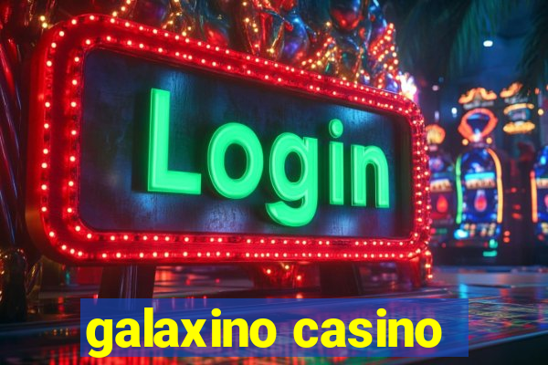 galaxino casino