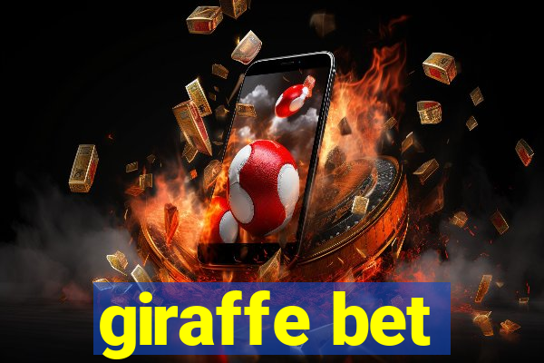 giraffe bet