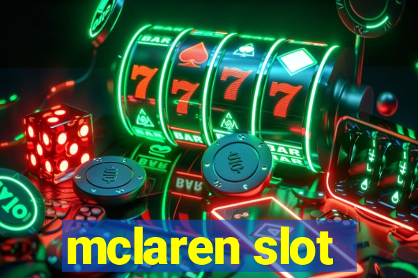 mclaren slot