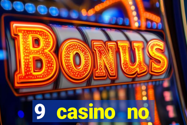 9 casino no deposit bonus