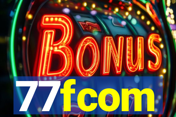 77fcom