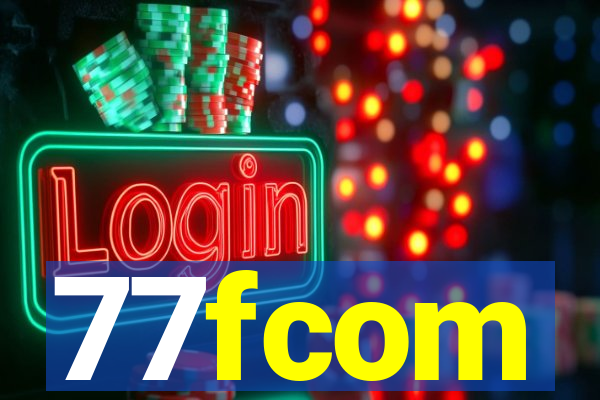 77fcom