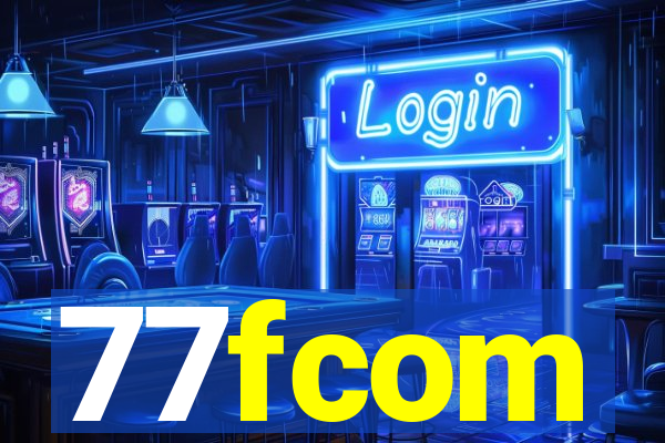 77fcom