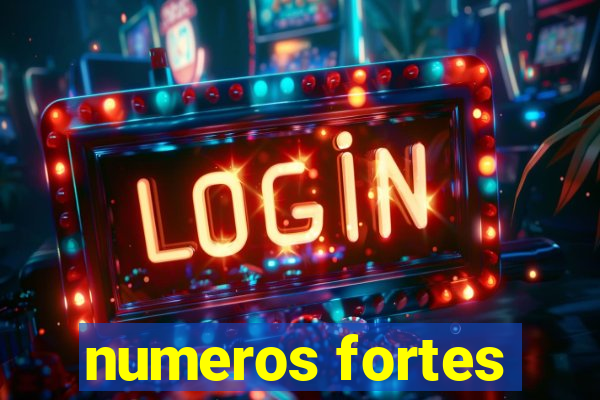 numeros fortes