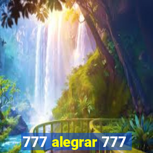 777 alegrar 777