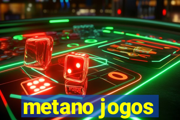 metano jogos