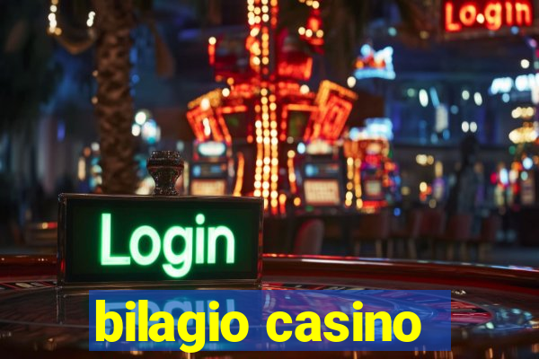 bilagio casino