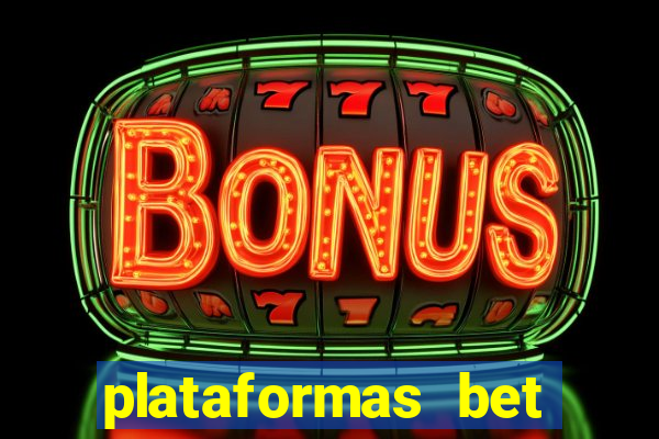 plataformas bet bonus de cadastro