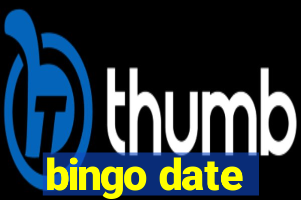 bingo date